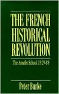 French Historical Revolution: The Annales School, 1929-89