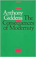 The Consequences of Modernity