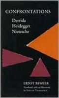 Confrontations: Derrida/Heidegger/Nietzsche
