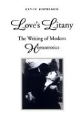 Love's Litany: The Writing of Modern Homoerotics