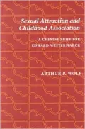 Sexual Attraction and Childhood Association: A Chinese Brief for Edward Westermarck