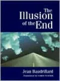 The Illusion of the End