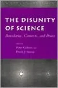 The Disunity of Science: Boundaries, Contexts and Power