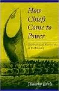 How Chiefs Came to Power: The Political Economy in Prehistory