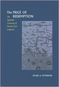 The Price of Redemption : The Spiritual Economy of Puritan New England