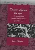 Desire Against the Law: The Juxtaposition of Contraries in Early Medieval Spanish Literature
