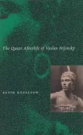 The Queer After-Life of Vaslav Nijinsky