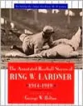 The Annotated Baseball Stories of Ring W. Lardner, 1914-1919