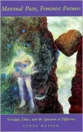 Maternal Pasts, Feminist Futures