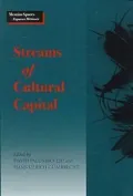 Streams of Cultural Capital (Mestizo Spaces)