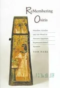Remembering Osiris : Number, Gender, and the Word in Ancient Egypt Representational System