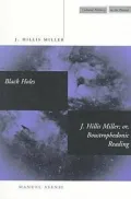Black Holes/J. Hillis Miller: or, Boustrophedonic Reading (Cultural Memory in the Present Series)