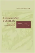 Commemorating Pushkin: Russia's Myth of a national Poet