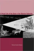The Social Life of the State in Subarctic Siberia