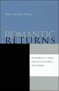 Romantic Returns: Superstition, Imagination, History