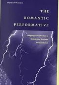 The Romantic Performative: Language and Action in British and German Romanticism