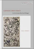 Genesis and Trace: Derrida Reading Husserl and Heidegger