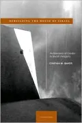 Rebuilding the House of Israel: Architectures of Gender in Jewish Antiquity