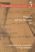 Human, All Too Human: A Book for Free Spirits, Vol. 3