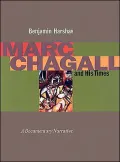 Marc Chagall and His Times: A Documentary Narrative