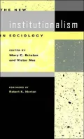 The New Institutionalism in Sociology