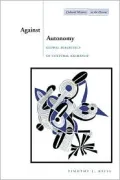 Against Autonomy (Cultural Memory in the Present): Global Dialectics of Cultural Exchange
