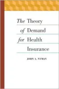 The Theory of Demand for Health Insurance