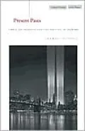 Present Pasts: Urban Palimpsests and the Politics of Memory