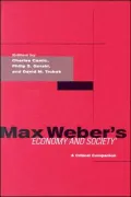 Max Weber's Economy and Society: A Critical Companion