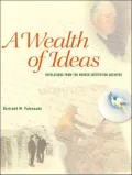 A Wealth of Ideas: Revelations from the Hoover Institution Archives