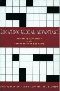 Locating Global Advantage: Industry Dynamics in the International Economy