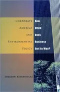 Corporate America and Environmental Policy: How Often Does Business Get Its Way?