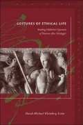 Gestures of Ethical Life: Reading Holderlin's Question of Measure After Heidegger