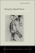 Being for Myself Alone : Origins of Jewish Autobiography