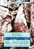 King of the 40th Parallel: Discovery in the American West