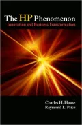 The HP Phenomenon: Innovation and Business Transformation (Stanford Business Books)