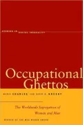 Occupational Ghettos: The Worldwide Segregation of Women and Men