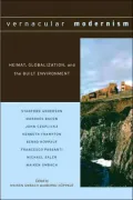 Vernacular Modernism: Heimat, Globalization, and the Built Environment