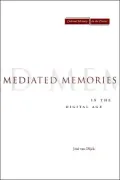 Mediated Memories in the Digital Age