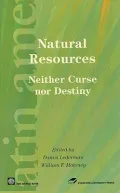 Natural Resources: Neither Curse nor Destiny