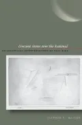 Crescent Moon Over the Rational: Philosophical Interpretations of Paul Klee