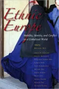 Ethnic Europe: Mobility, Identity, And Conflict In A Globalized World