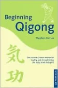 Beginning Qigong: Chinese Secrets for Health and Longevity