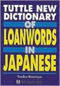 Tuttle New Dictionary of Loanwords in Japanese