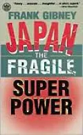 Japan, Fragile Superpower