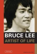 Bruce Lee: Artist of Life