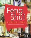 Feng Shui Before and After: Practical Room-by-Room Makeovers for Your House