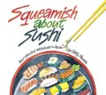 Squeamish about Sushi: And Other Food Adventures in Japan