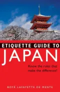 Etiquette Guide to Japan : Know the Rules... That Make the Difference
