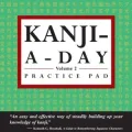 Kanji a Day Practice Pad, Volume 2